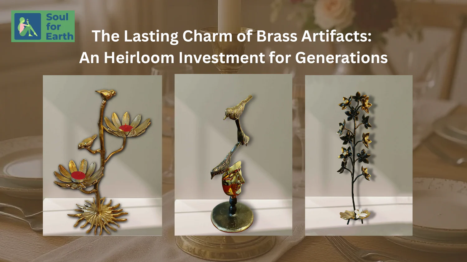 The Lasting Charm of Brass Artifacts
