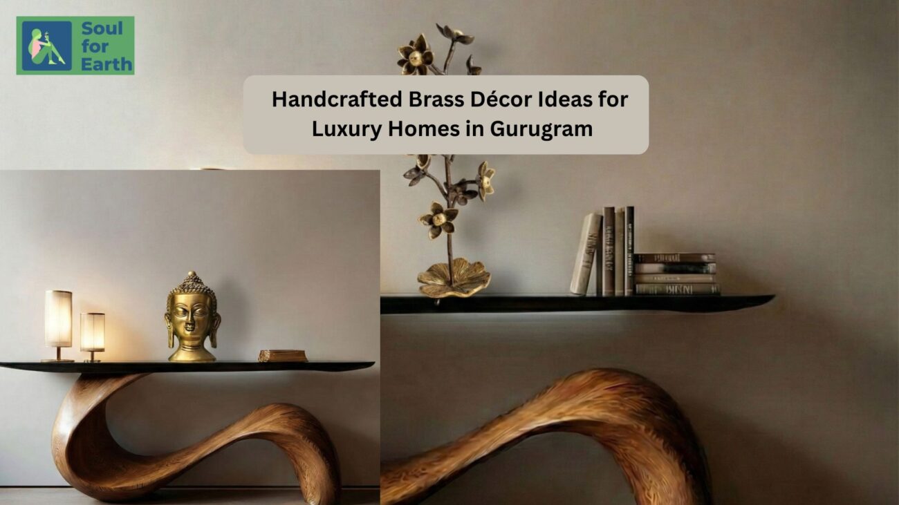 Handcrafted Brass Décor Ideas for Luxury Homes in Gurugram