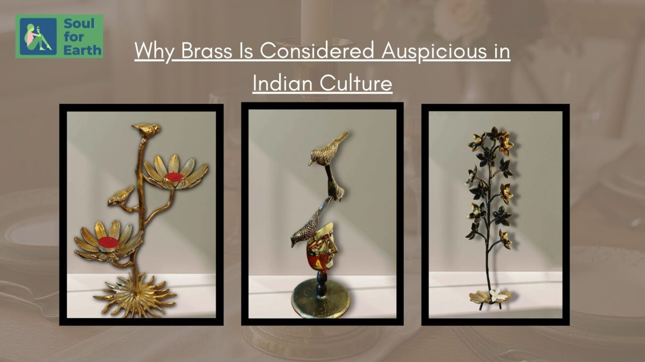 Why Brass Is Considered Auspicious in Indian Culture