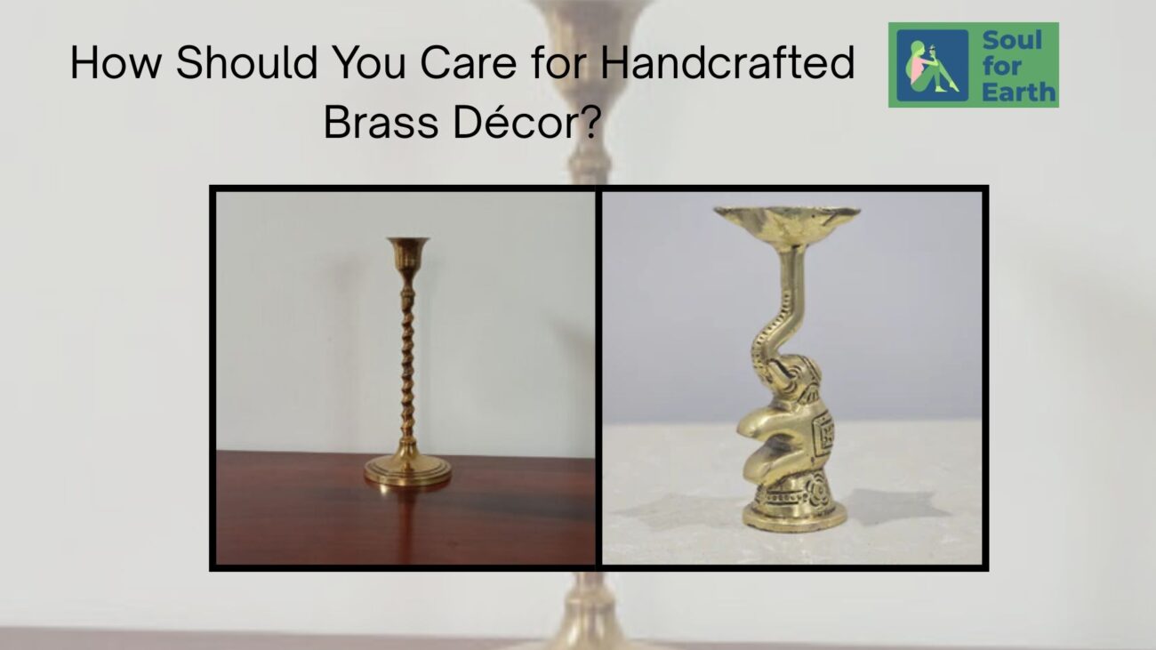 How Should You Care for Handcrafted Brass Décor?